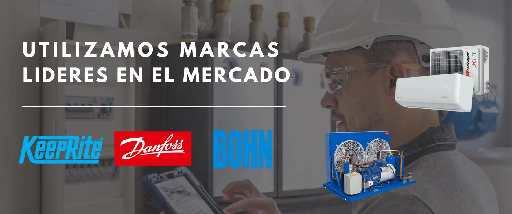 Utilizamos las mejores marcas del mercado